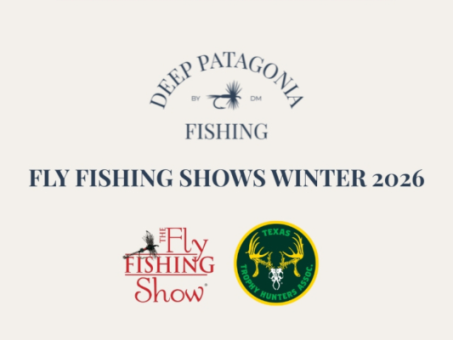 Deep Patagonia at The Fly Fishing Shows — Winter 2026